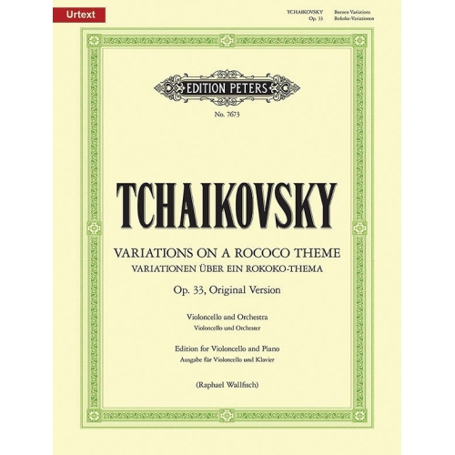 Tchaikovsky, Pyotr Ilyich - Variations on a Rococo Theme, Op.33: Original Version