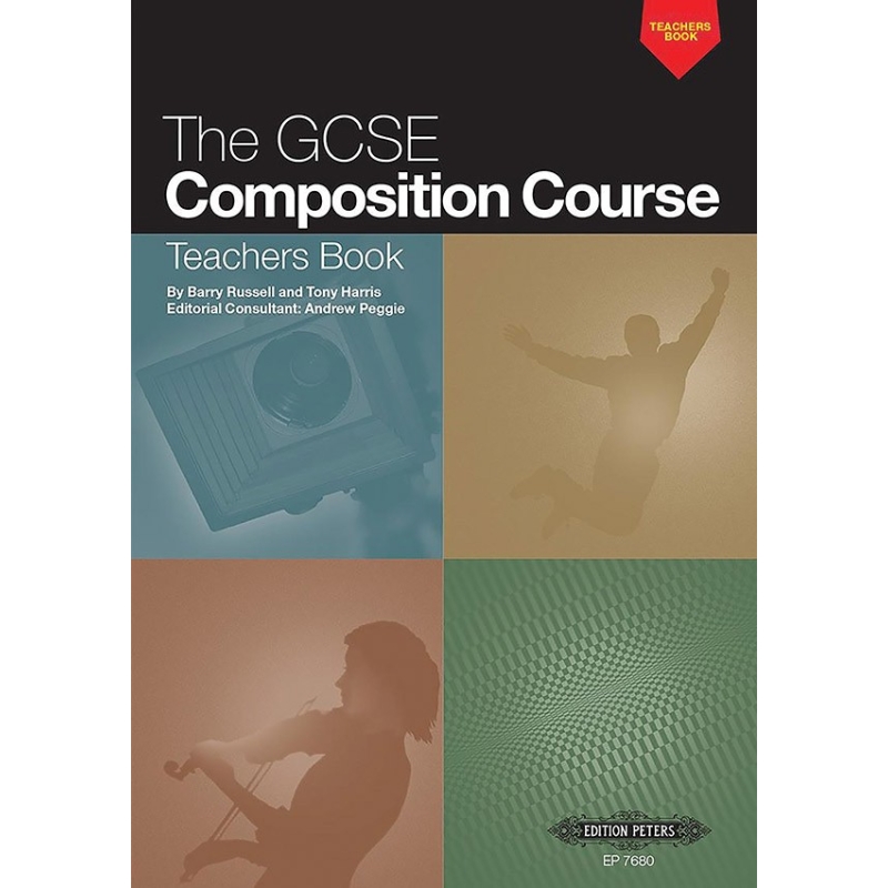 Russell, Barry / Harris, Tony - The GCSE Composition Course: Teachers Book