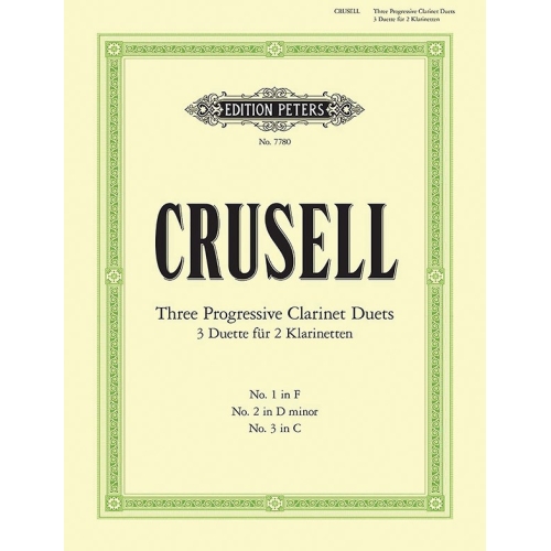 Crusell, Bernhard Henrik - Progressive Duets for Two Clarinets  (Complete in one Volume)