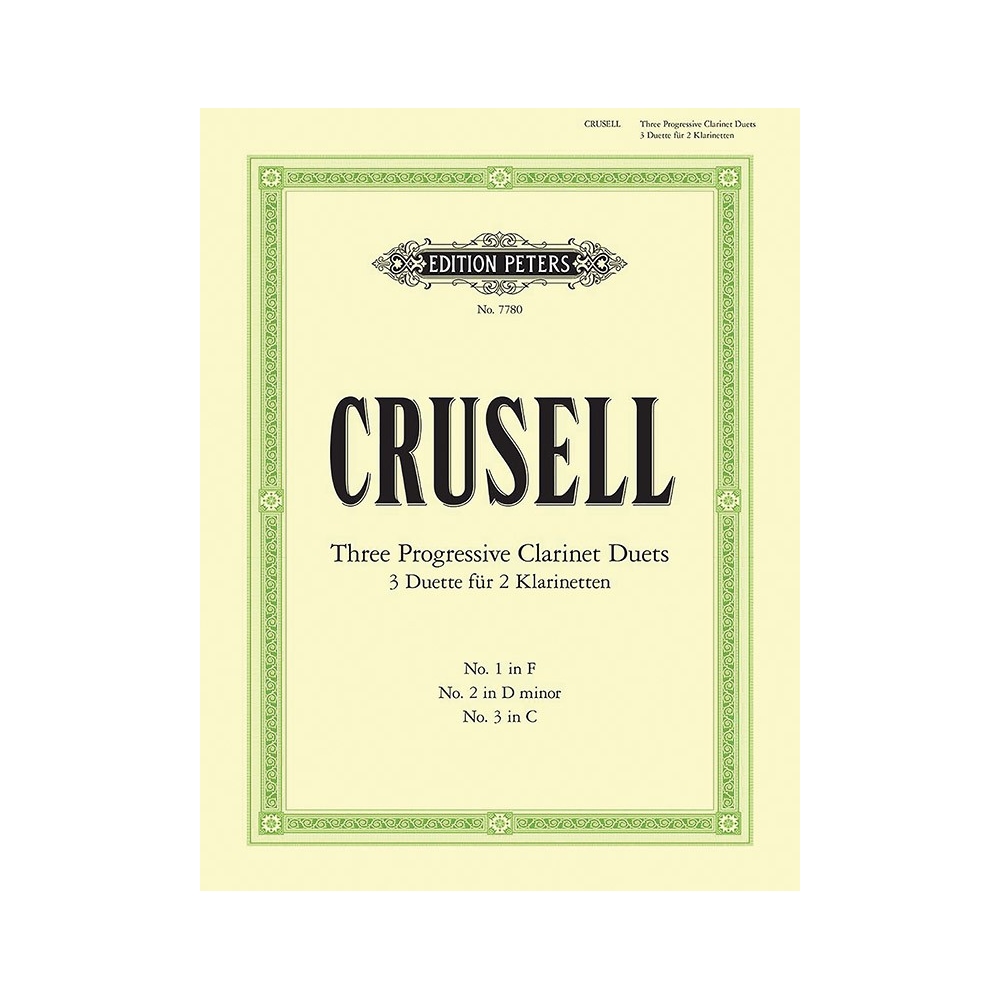 Crusell, Bernhard Henrik - Progressive Duets for Two Clarinets  (Complete in one Volume)