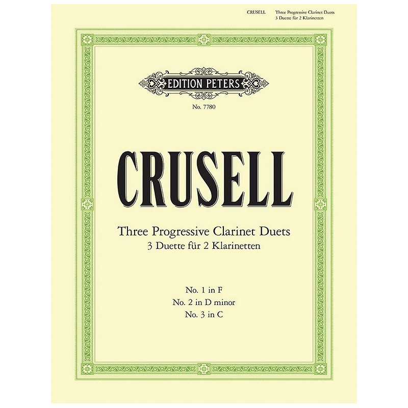 Crusell, Bernhard Henrik - Progressive Duets for Two Clarinets  (Complete in one Volume)