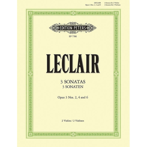 Leclair, Jean Marie - 3 Sonatas for Two Violins Op.3 Nos.2, 4, 6