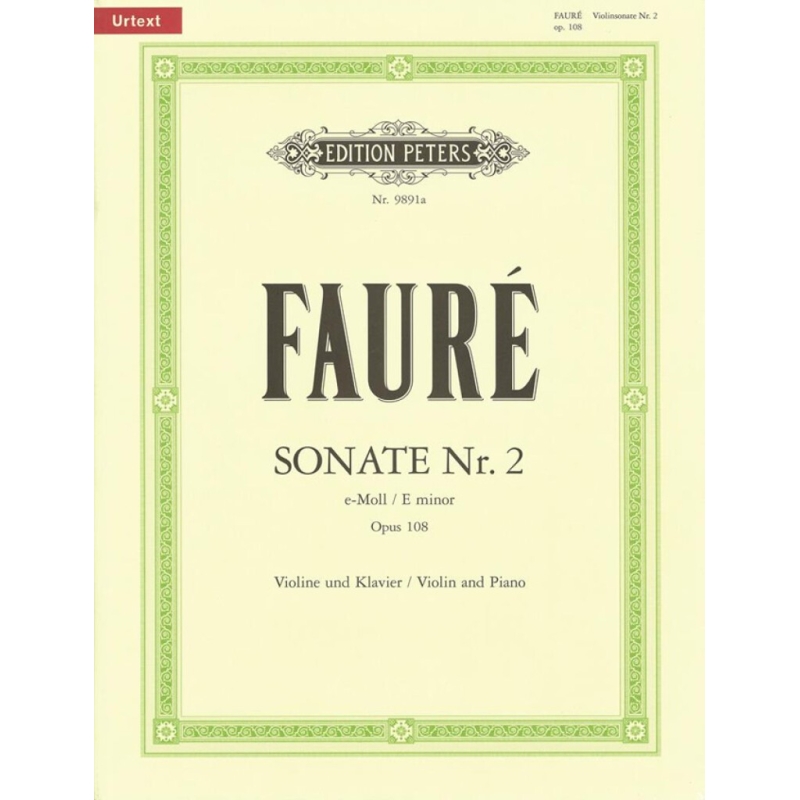 Fauré, Gabriel - Violin Sonata No.2 in E minor Op.108