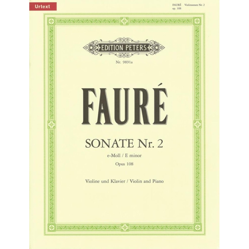 Fauré, Gabriel - Violin Sonata No.2 in E minor Op.108