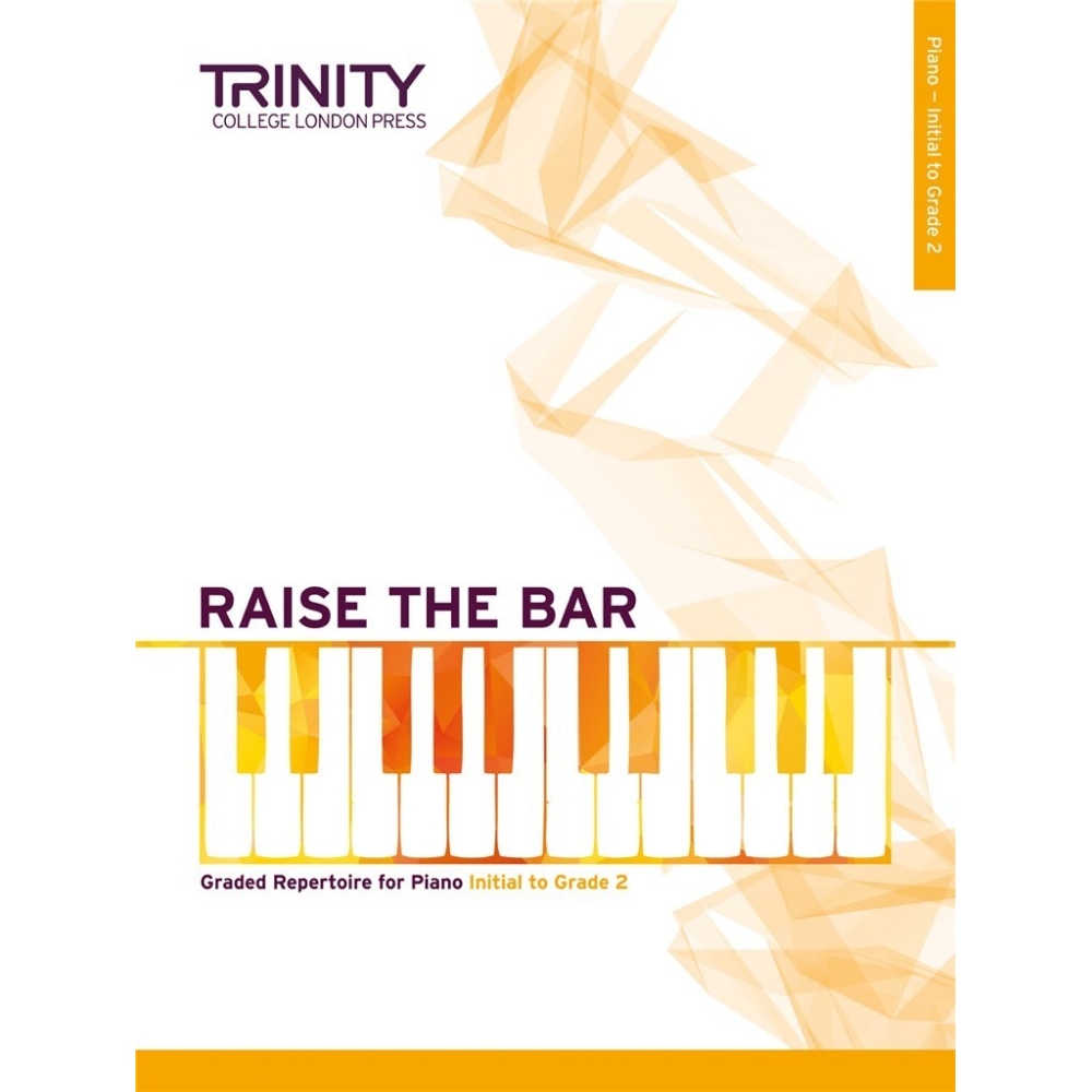 Trinity - Raise the Bar Piano Book 1 (Initial-Grade 2