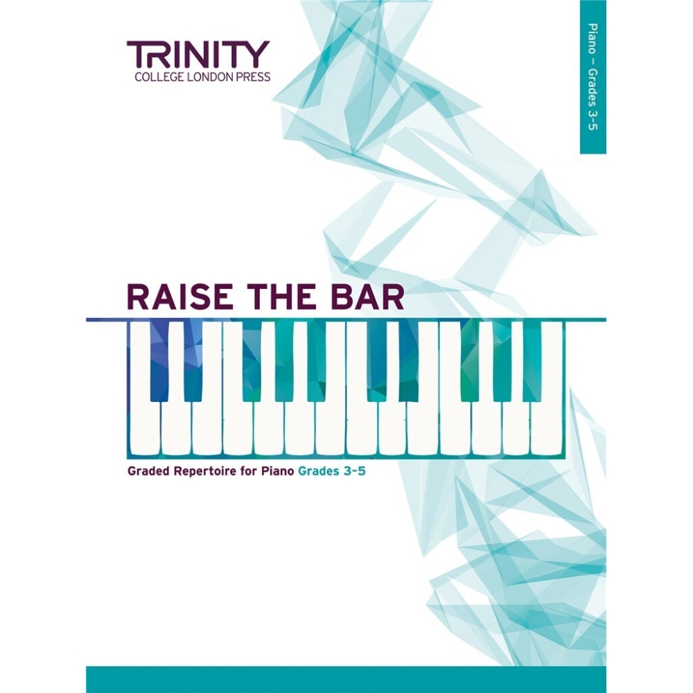 Trinity - Raise the Bar Piano Book 2 (Grades 3-5)