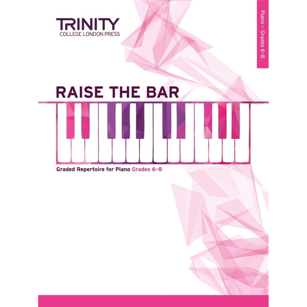 Trinity - Raise the Bar Piano Book 3 (Grades 6-8)