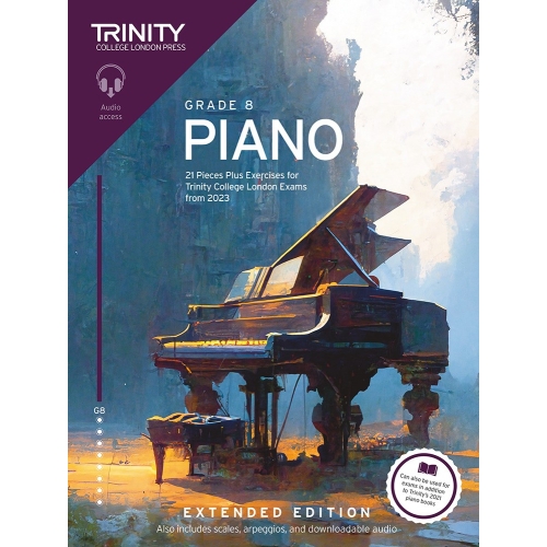 Trinity College London Piano Exam Pieces Plus Exercises from 2023: Grade 8: Extended Edition