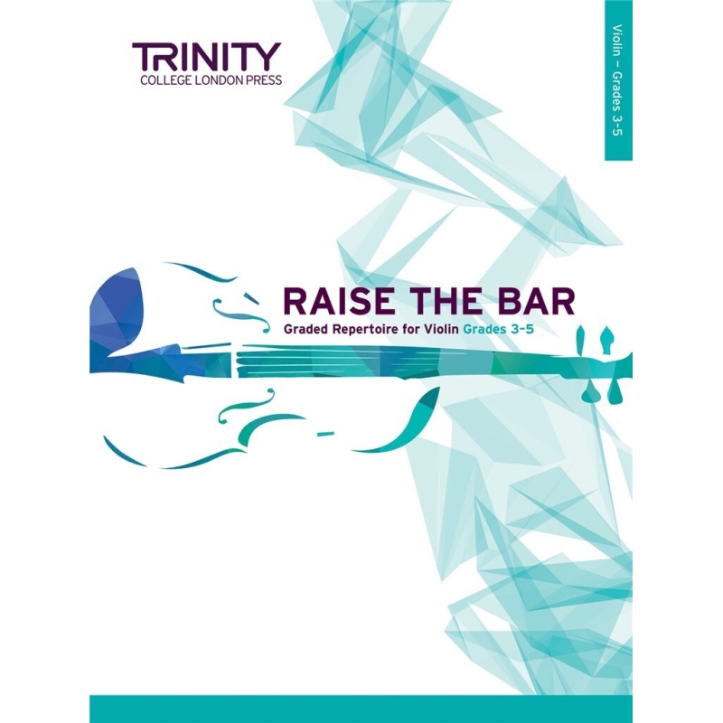 Trinity - Raise the Bar Violin Book 2 Grades 3-5