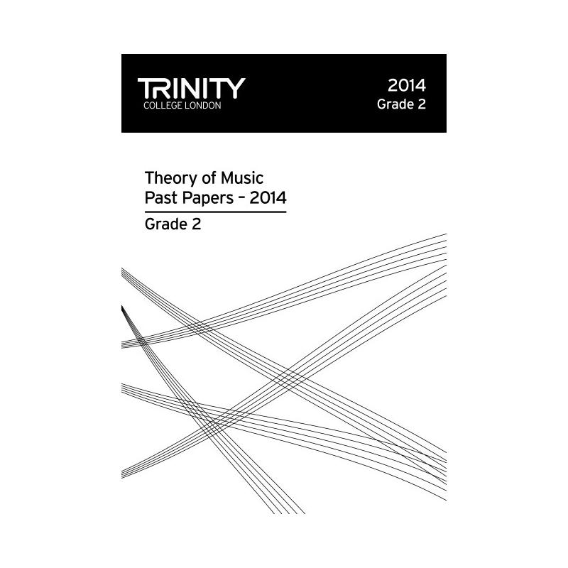 Trinity - Theory Past Papers (2014) Grade 2