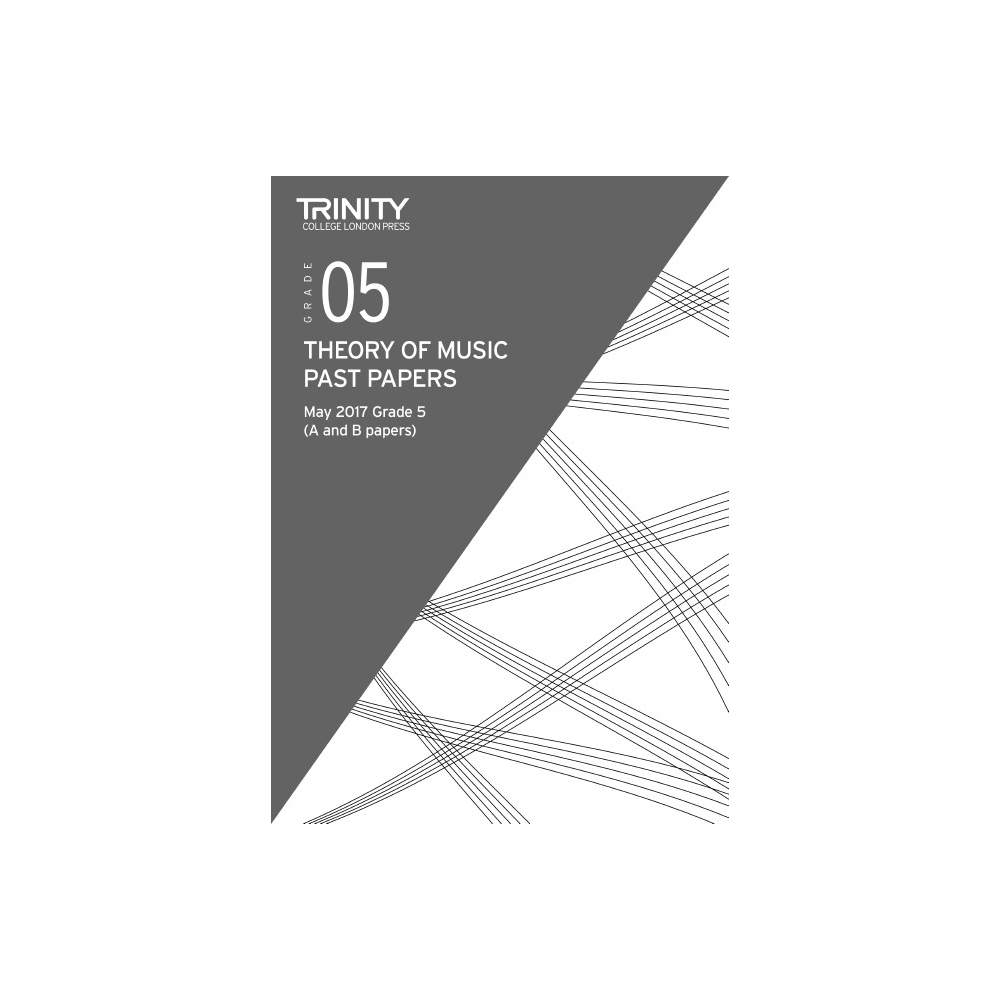 Trinity - Theory Past Papers (May 2017) Grade 5