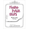 Piano Safari Piano Train Trips