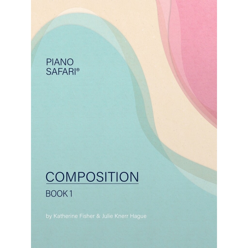 Piano Safari Composition Book 1