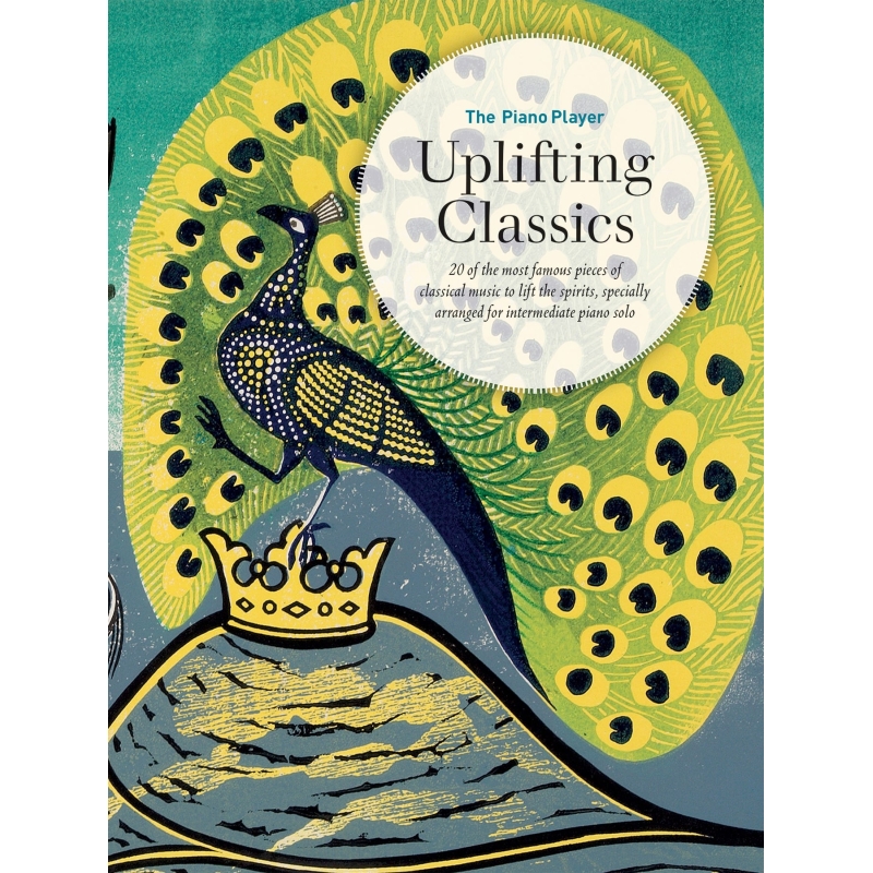 The Piano Player Series: Uplifting Classics
