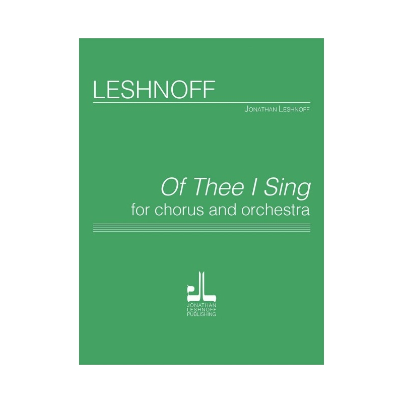 Leshnoff, Jonathan - Of Thee I Sing