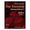 Kouevitzky, Sergej - Chanson triste op. 2 Op. 2