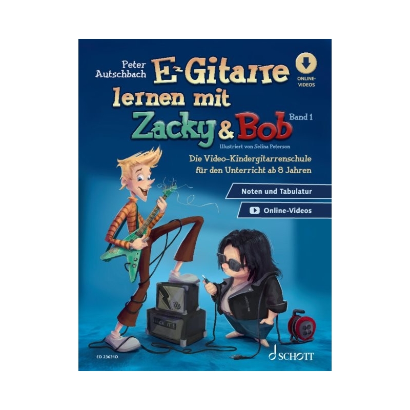 Autschbach, Peter - E-Gitarre lernen mit Zacky & Bob - Band 1 