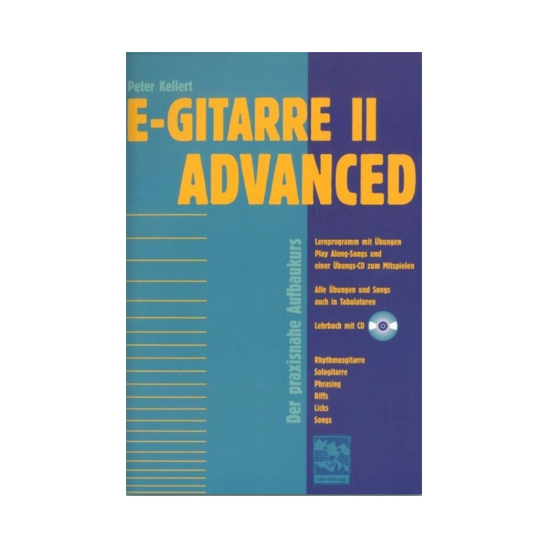 Kellert, Peter - E-Gitarre 2 - Advanced Vol. 2
