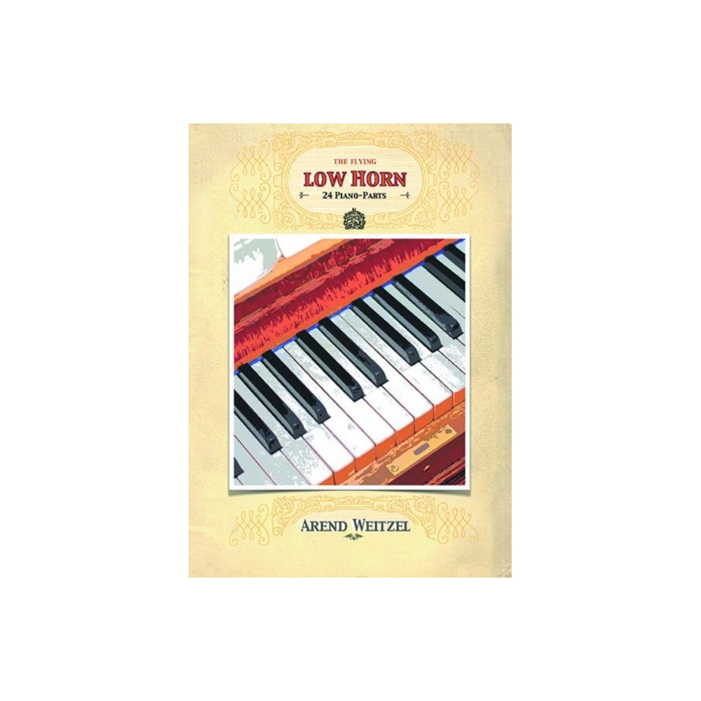 Weitzel, Arend - The flying low Horn - 24 Piano Parts 
