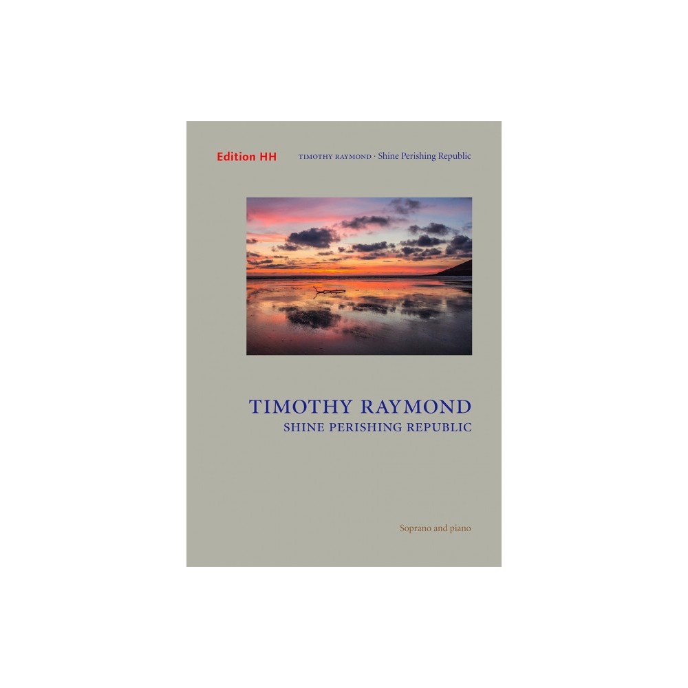 Raymond, Timothy - Shine Perishing Republic 