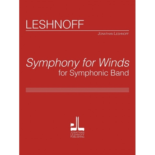 Leshnoff, Jonathan - Symphony for Winds