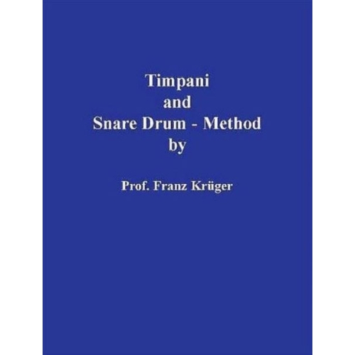 Krüger, Franz - Timpani and...