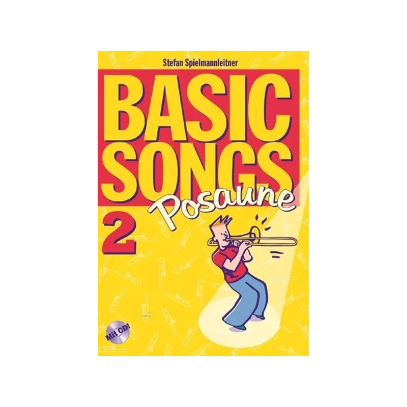 Spielmannleitner, Stefan - Basic Songs 2 - Posaune Vol. 2