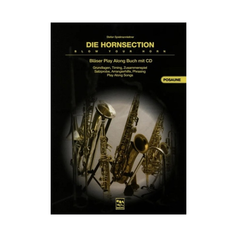 Spielmannleitner, Stefan - Die Hornsection – Blow Your Horn