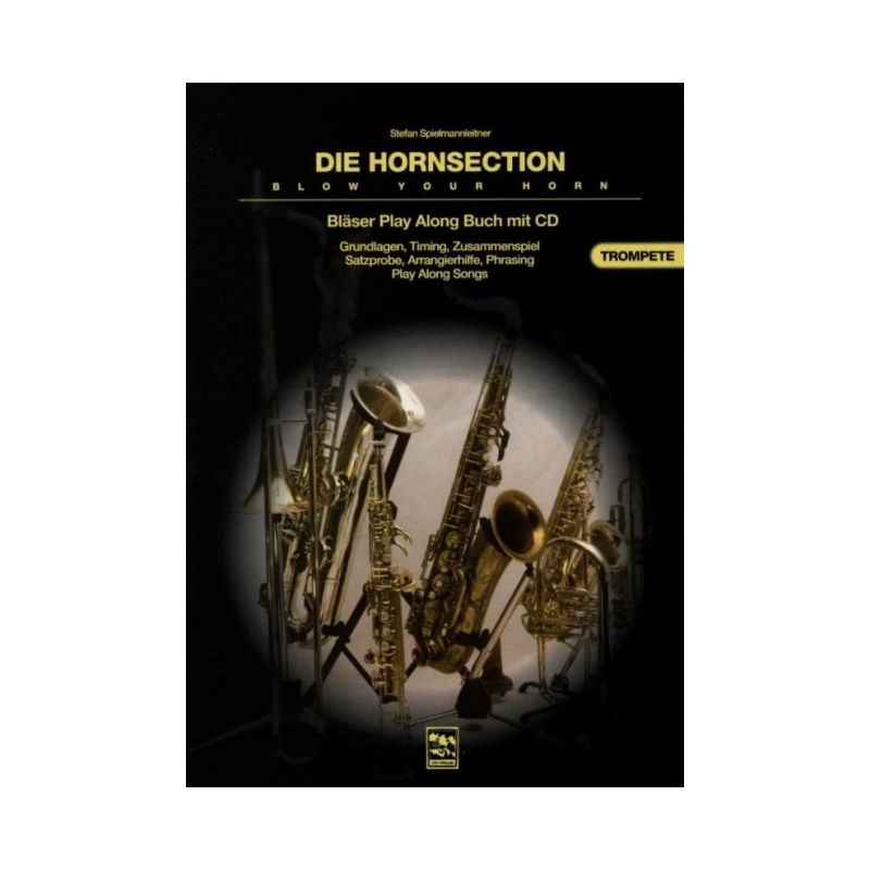 Spielmannleitner, Stefan - Die Hornsection – Blow Your Horn