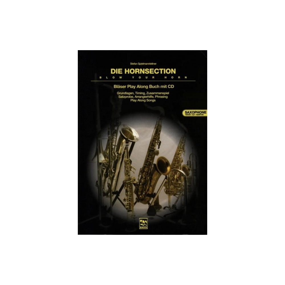 Spielmannleitner, Stefan - Die Hornsection – Blow Your Horn 