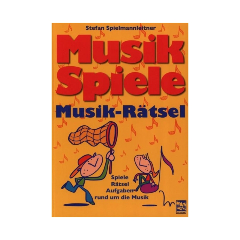 Spielmannleitner, Stefan - Musikspiele – Musikrätsel 
