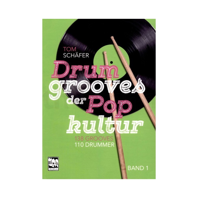 Schäfer, Tom - Drumgrooves der Pop Kultur 1 Vol. 1