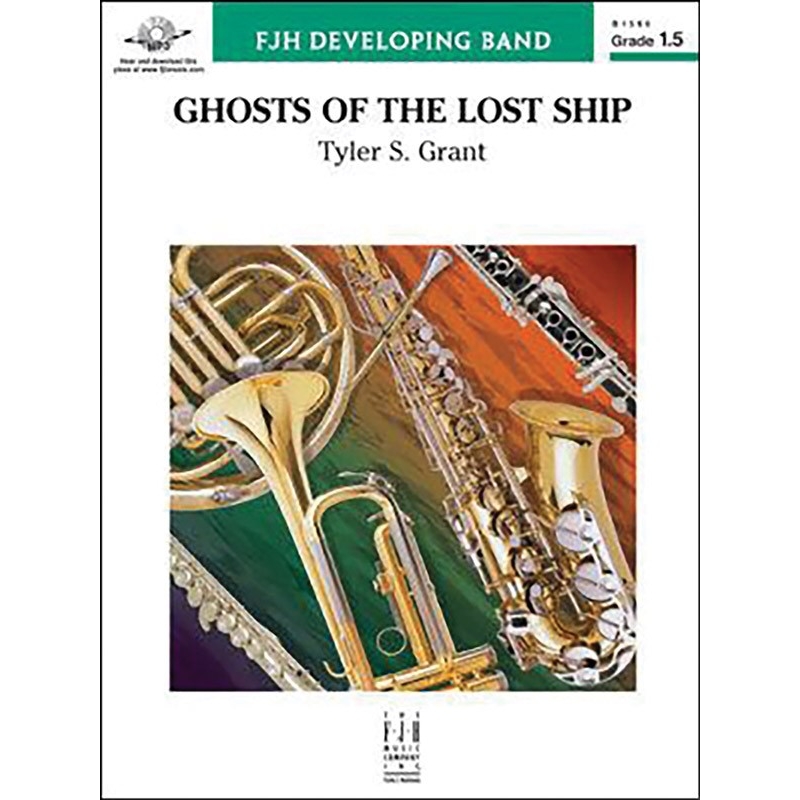 Tyler S. Grant - Ghosts Of The Lost Ship