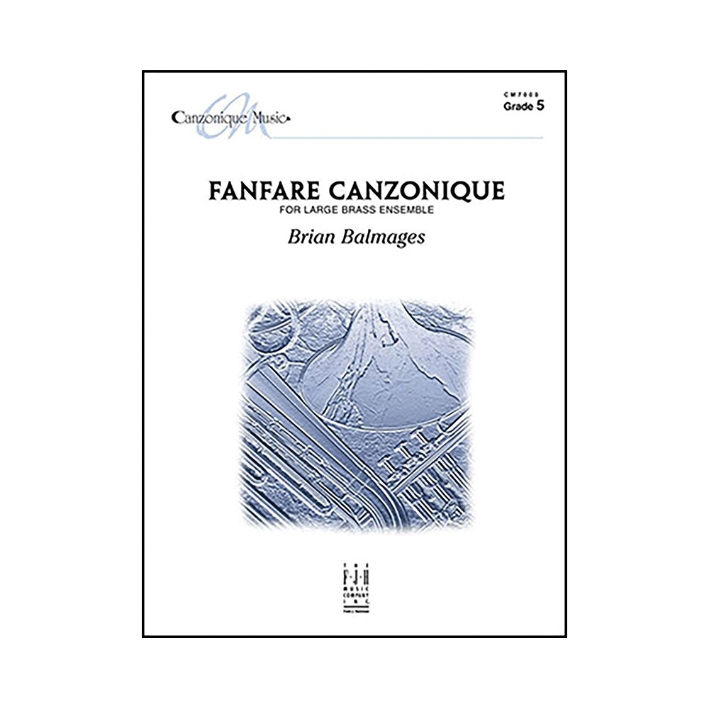 Brian Balmages - Fanfare Canzonique