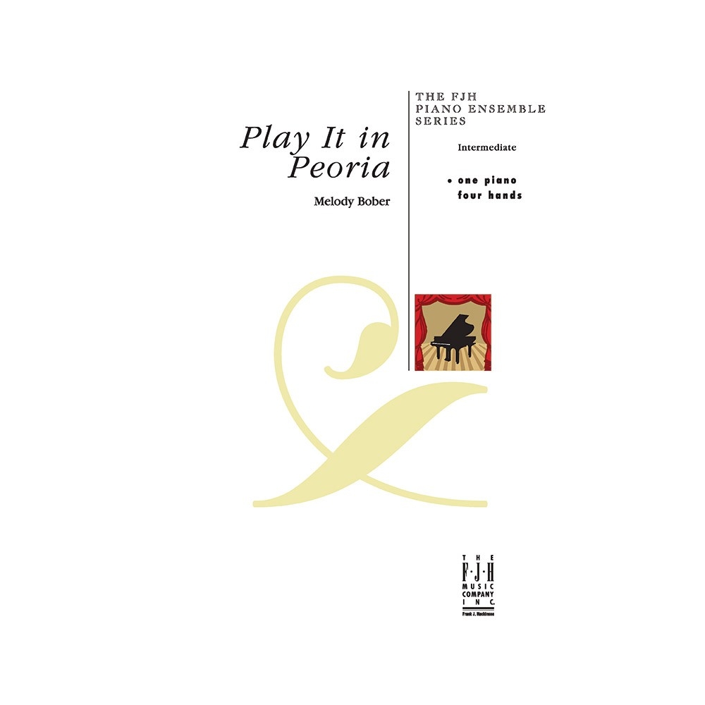 Melody Bober - Play it in Peoria (Piano Duet)