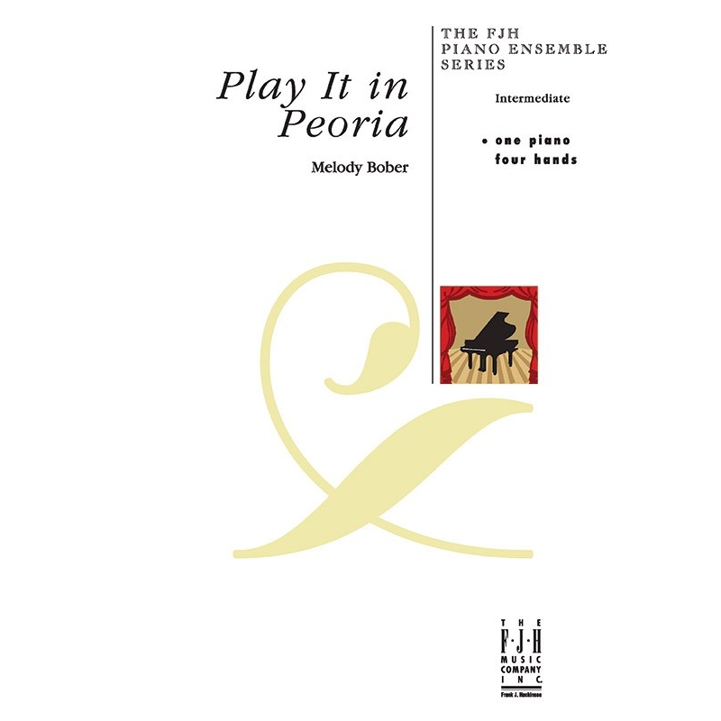 Melody Bober - Play it in Peoria (Piano Duet)