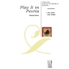 Melody Bober - Play it in Peoria (Piano Duet)