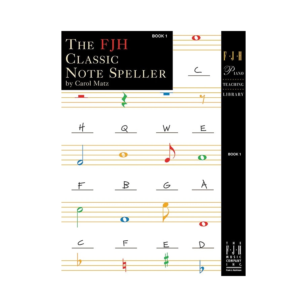 The FJH Classic Notespeller Book 1