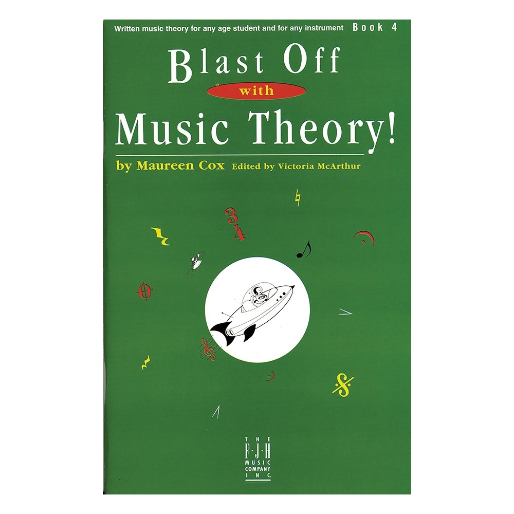Blast Off with Music Theory! Book 4