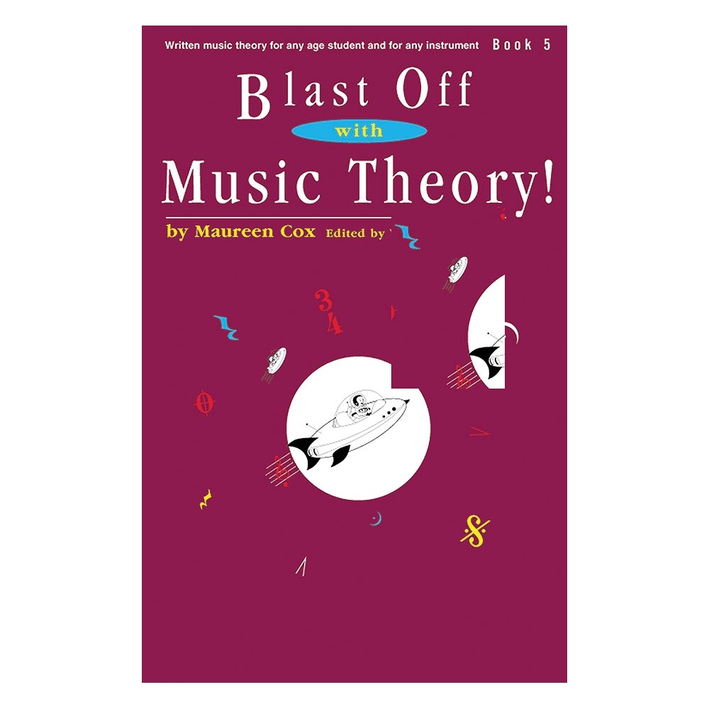 Blast Off with Music Theory! Book 5
