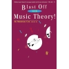 Blast Off with Music Theory! Book 5