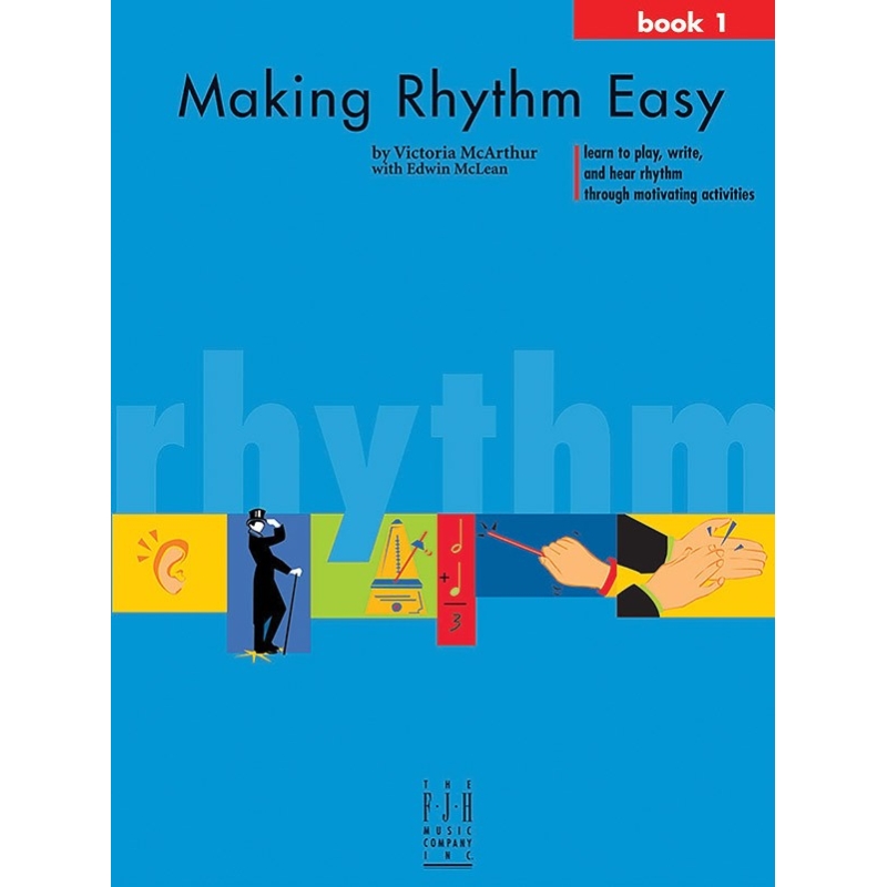 Victoria McArthur / Edwin McLean - Making Rhythm Easy, Book 1
