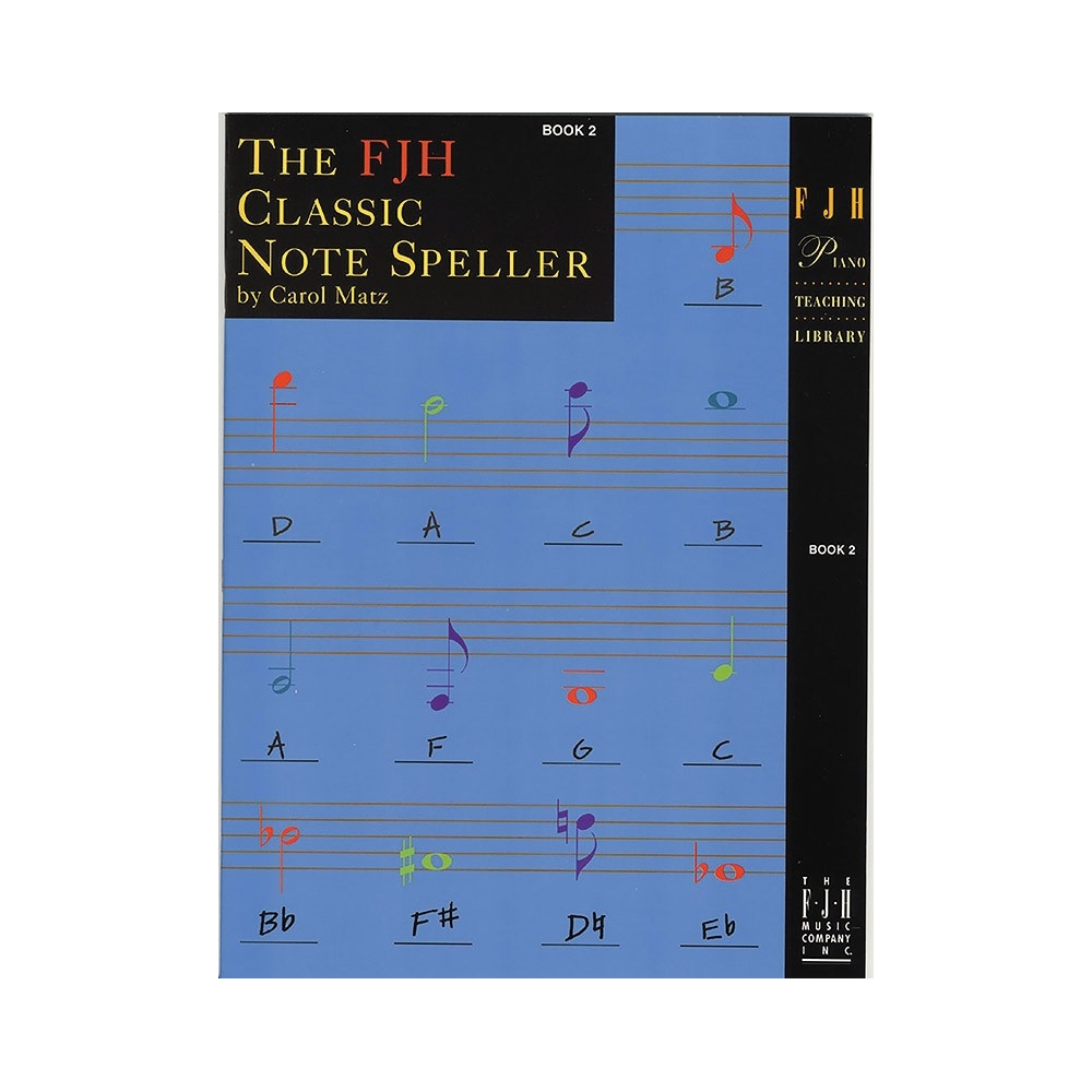 The FJH Classic Notespeller Book 2