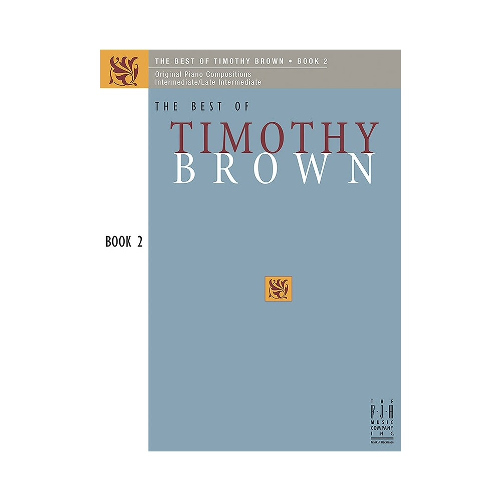 Timothy Brown - The Best of Timothy Brown, Book 2
