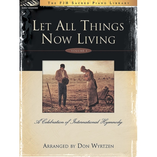 Let All Things Now Living...