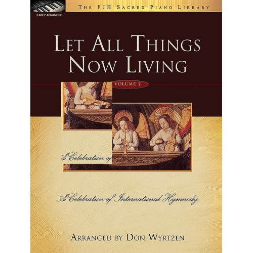 Let All Things Now Living,...