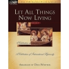 Let All Things Now Living, Vol. 2