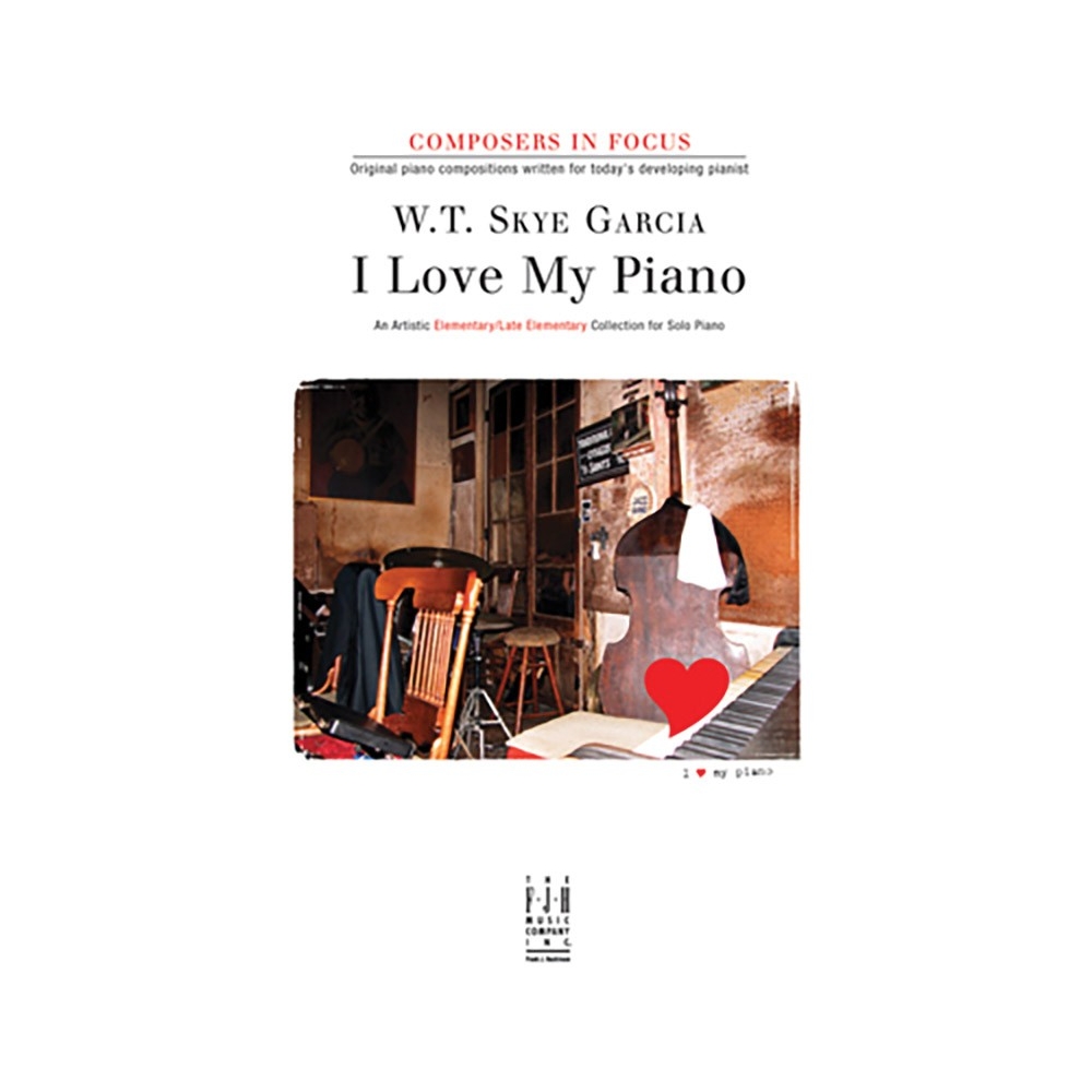 W.T. Skye Garcia - I Love My Piano
