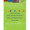 Write, Play And Hear Theory Every Day - Book 1