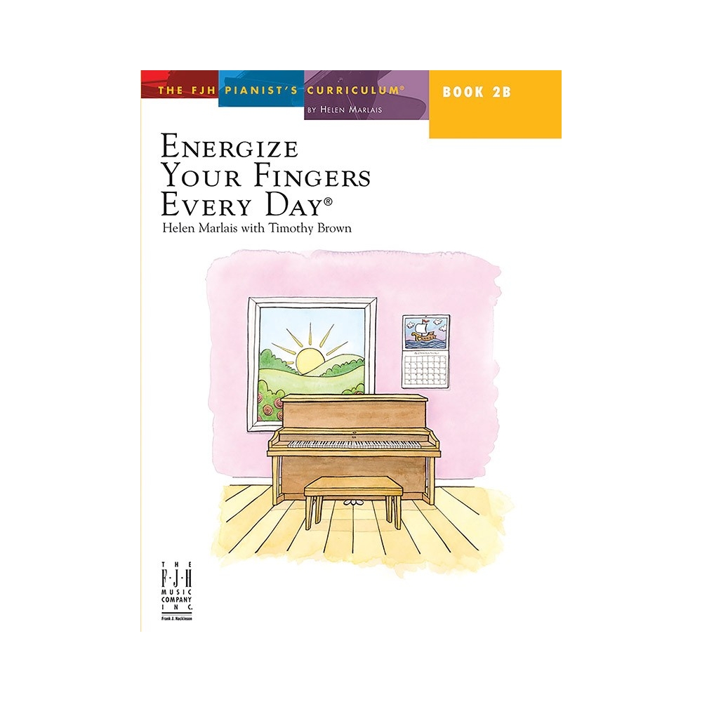 The FJH Pianists Curriculum: Book 2B